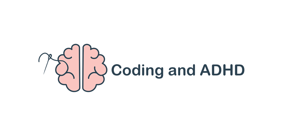 Cover image for Coding and ADHD - Where We Excel