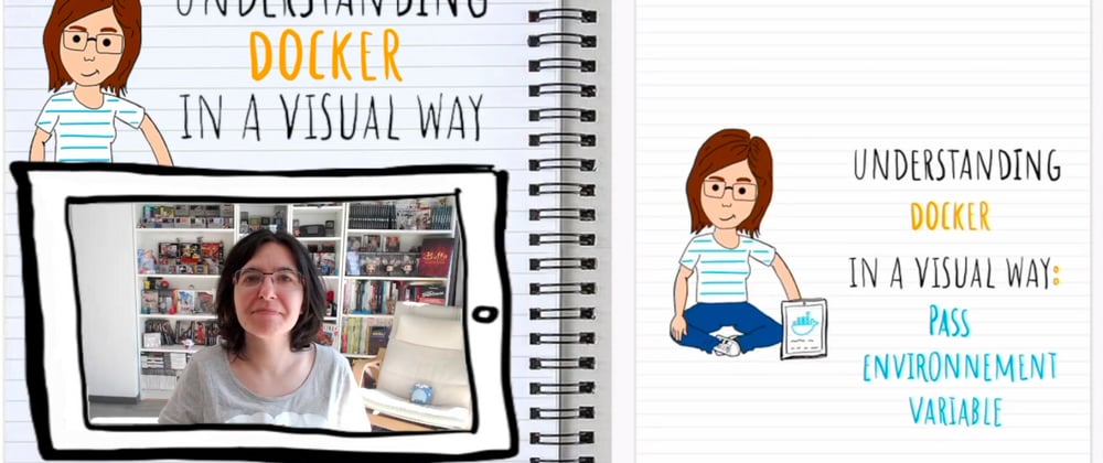Cover image for Understanding Docker in a visual way (in 🎥 video): part 12 – Pass environment variables
