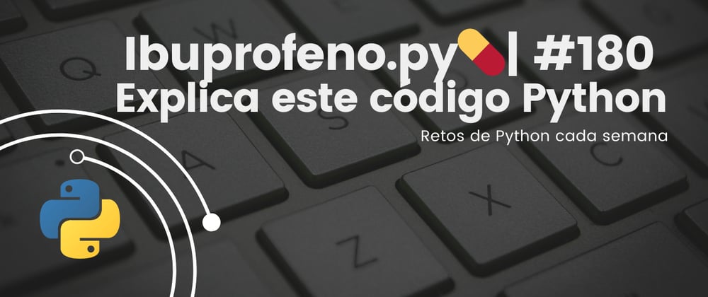 Cover image for Ibuprofeno.py💊| #180: Explica este código Python