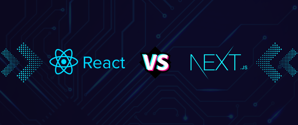 Cover image for React.js v/s Next.js: What’s the Difference? 🤔