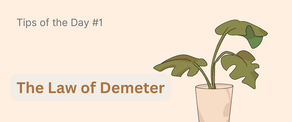 Cover image for Law of Demeter (Principle of Least Knowledge)