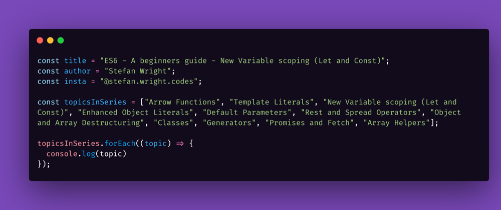 Cover image for ES6 - A beginners guide - New Variable scoping (Let and Const)