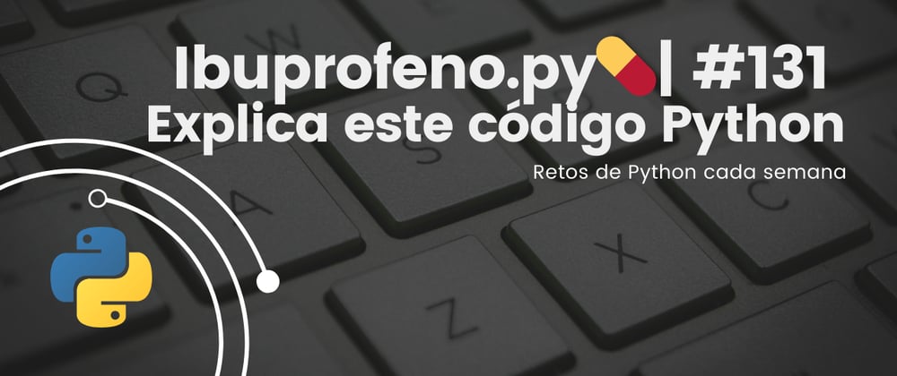 Cover image for Ibuprofeno.py💊| #131: Explica este código Python