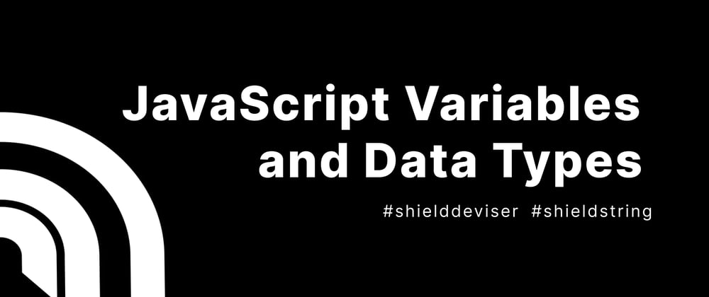 Cover image for JavaScript Variables and Data Types: Storing and manipulating data in JavaScript.