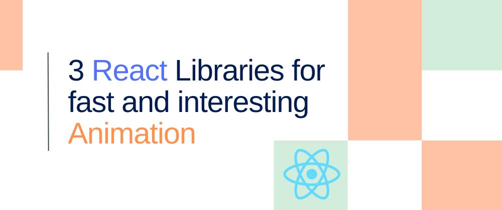 Cover image for Best Animation Libraries for ReactJS