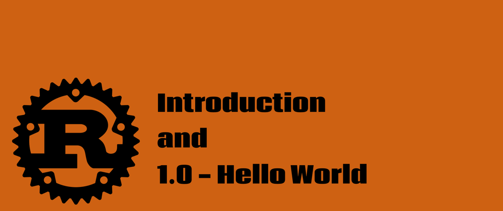 Cover image for Introduction and 1.0 - Hello World