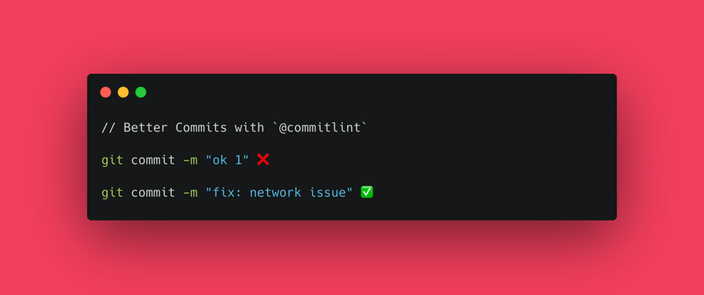 Cover image for Better Git Commits with `@commitlint`