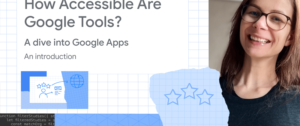 Cover image for How accessible are Google Tools?