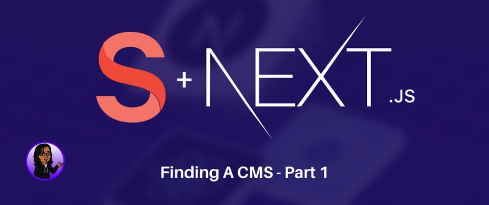 Cover image for How to Connect Sanity and Next.js: Finding A CMS Part 1