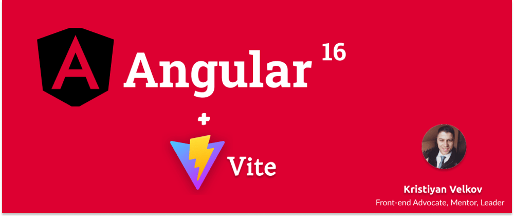 Cover image for Angular 16 with Vite