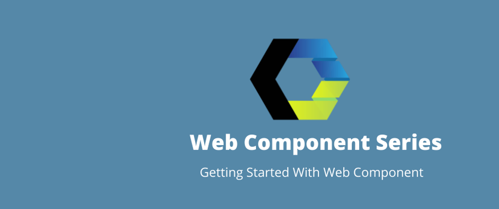 Cover image for Getting Started with Web components