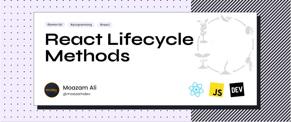 Cover image for React Lifecycle Methods