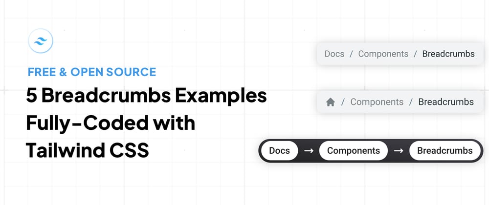 Cover image for 5 Breadcrumbs Examples Fully-Coded with Tailwind CSS [Free& Open Source]