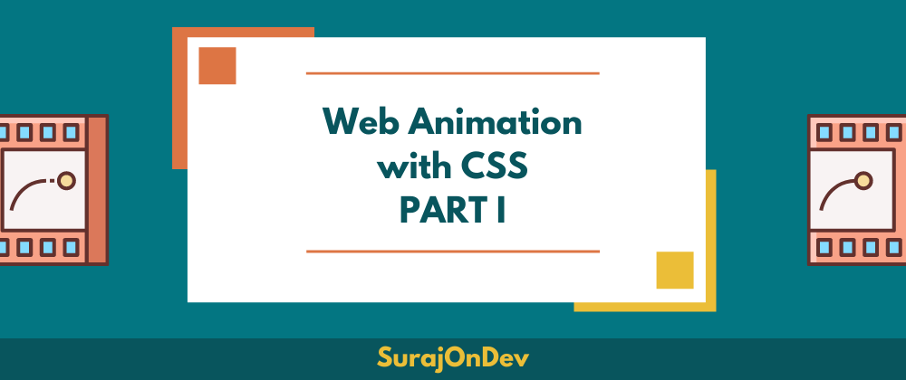 Cover image for Web Animation with CSS - Learn the Basics