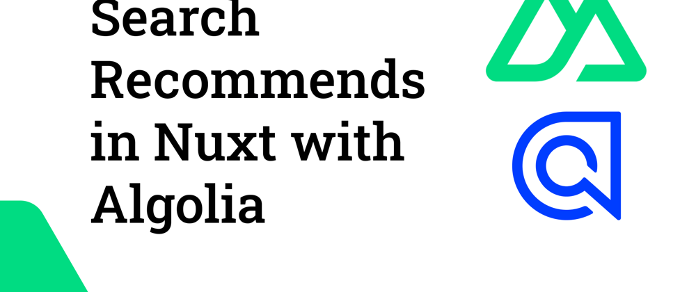 Cover image for Search Recommendations in Nuxt with Algolia 🚀