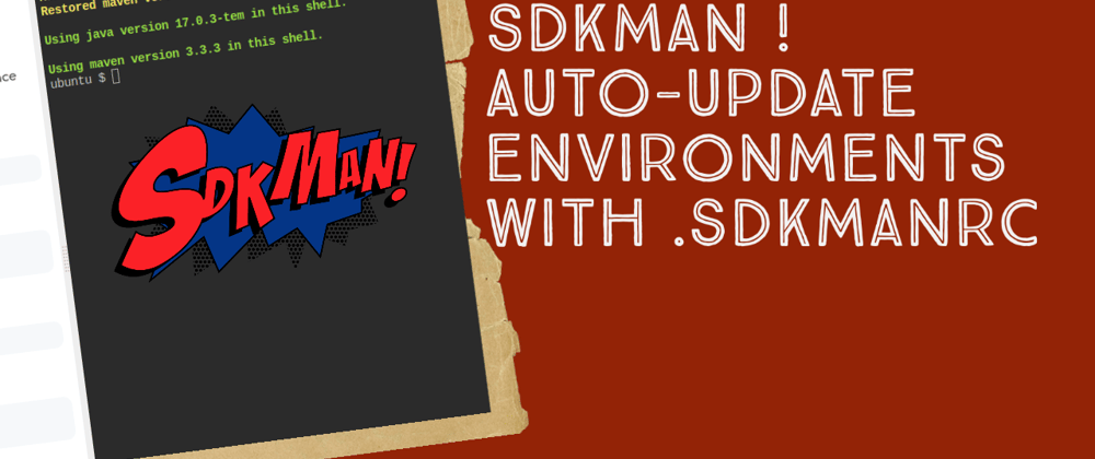 Cover image for Java runtime management automation with SDKMAN! .sdkmanrc