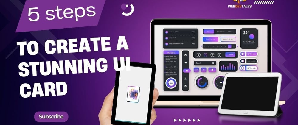 Cover image for 5 Simple Steps to Create a Stunning UI Element Card