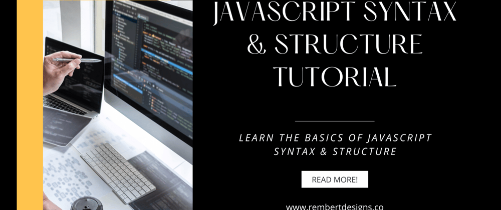 Cover image for JavaScript Syntax & Structure Tutorial