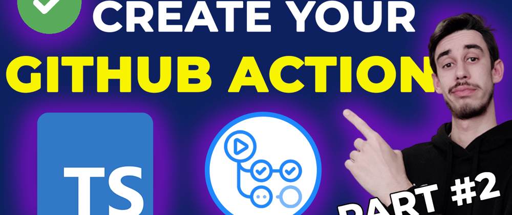 Cover image for Run your Custom GitHub Action