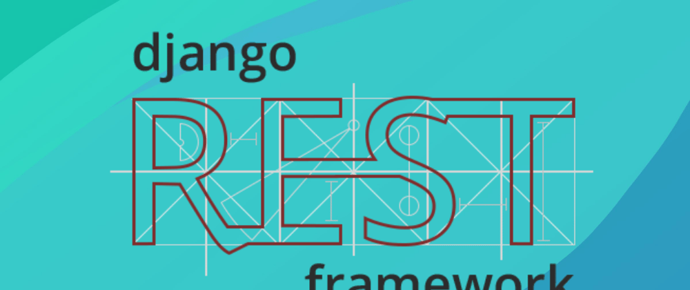 Cover image for Your first Introduction to Django REST framework