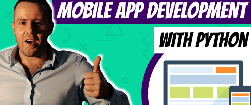 Cover image for How to Use Python for Mobile App Development