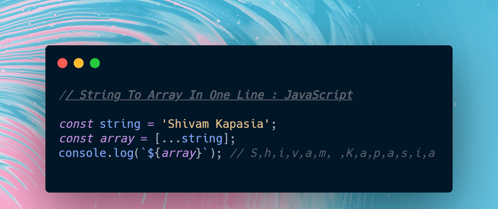 Cover image for String To Array In One Line : JavaScript