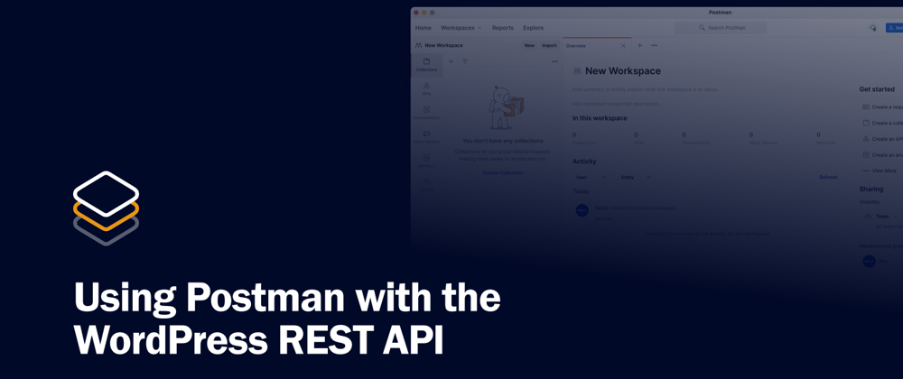 Using Postman with the WordPress REST API