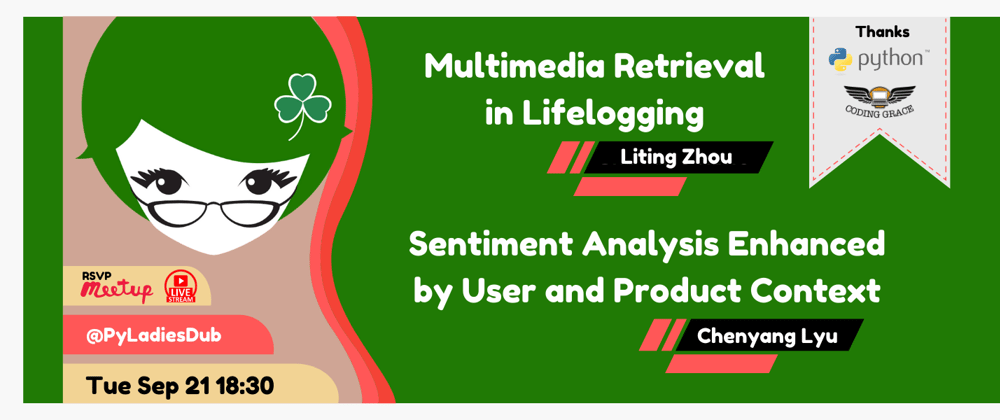 Cover image for PyLadies Dublin September Meetup: Lifelogging || Sentiment Analysis