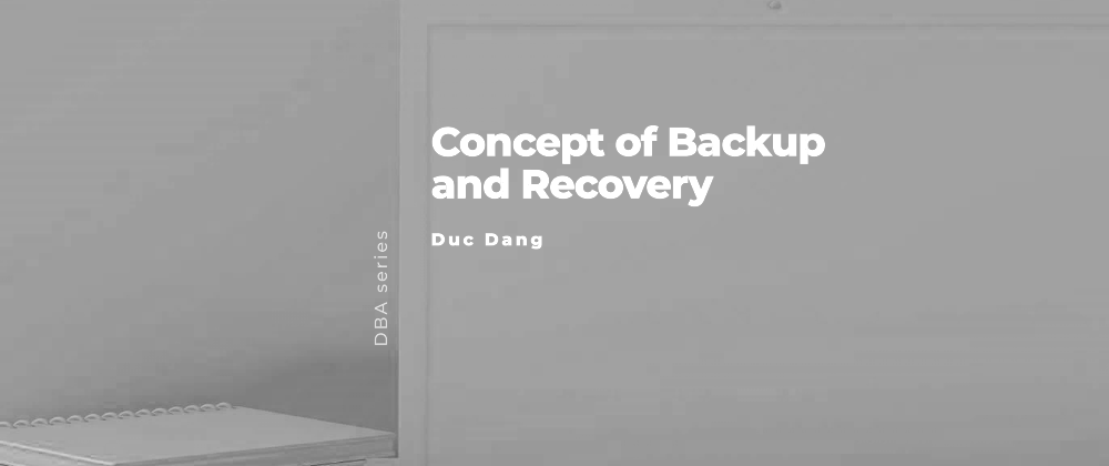 Cover image for Concept of Backup and Recovery