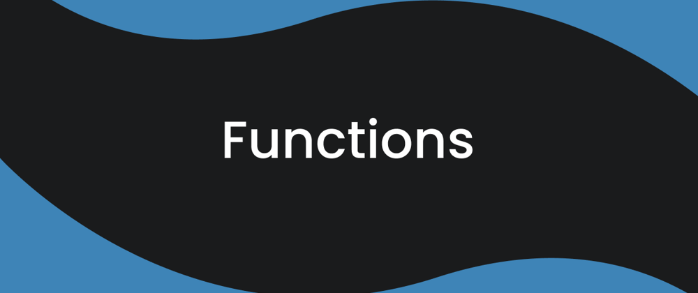 Cover image for Functions In JavaScript