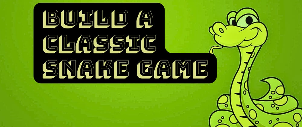 Cover image for How to Build a Classic Snake Game Using React.js