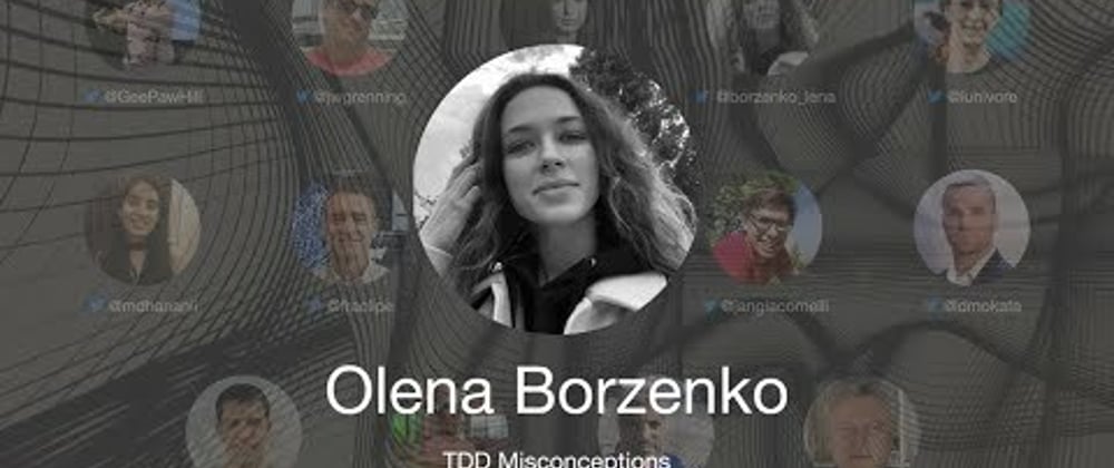 Cover image for TDD Conference 2021 - TDD Misconceptions - Olena Borzenko