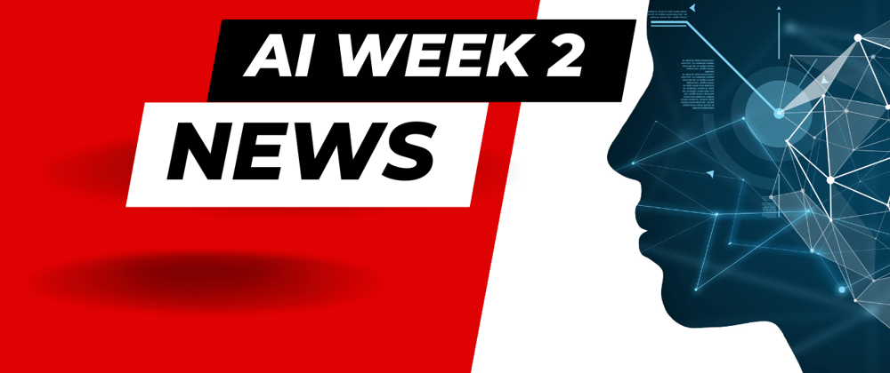 Cover image for The AI News Week 2