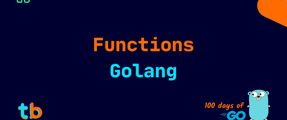 Cover image for Golang: Functions