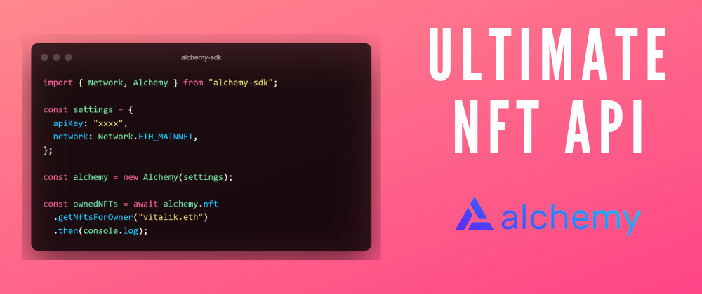 Cover image for 🎨 Exploring the Alchemy NFT API