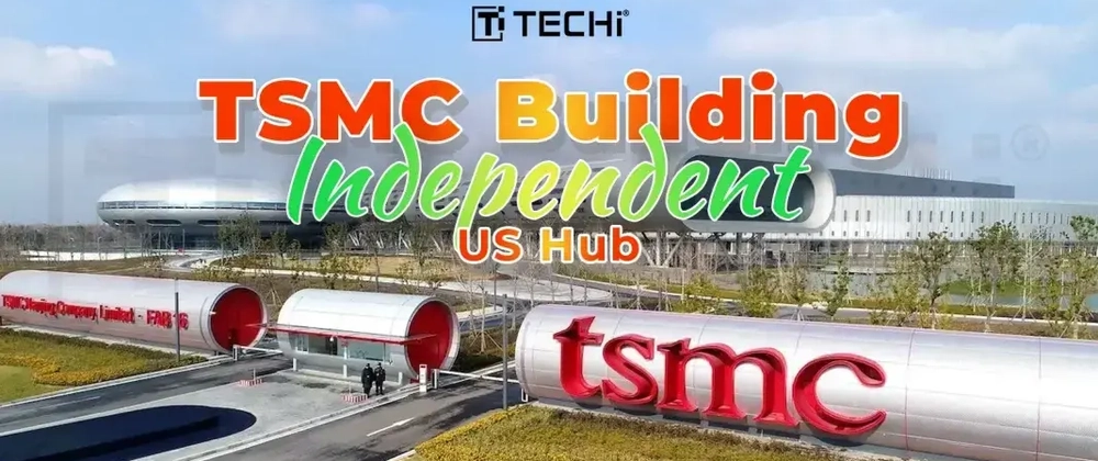 TSMC Powers Up America: 30% of World’s Advanced Chips Coming to Arizona