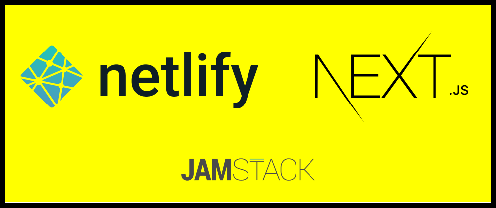 Cover image for Deploy a Next.js site to Netlify