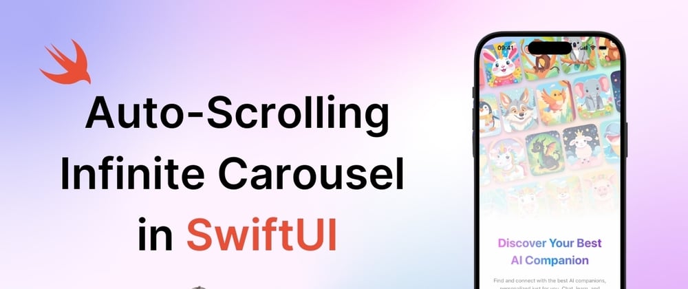 Cover image for Auto-Scrolling Infinite Carousel in SwiftUI [Video]