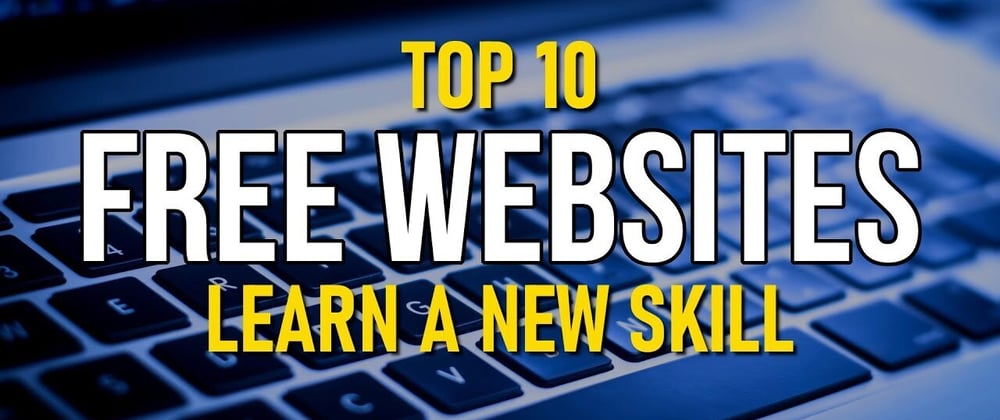 Cover image for 10 Websites To Learn Anything For Free On The Internet