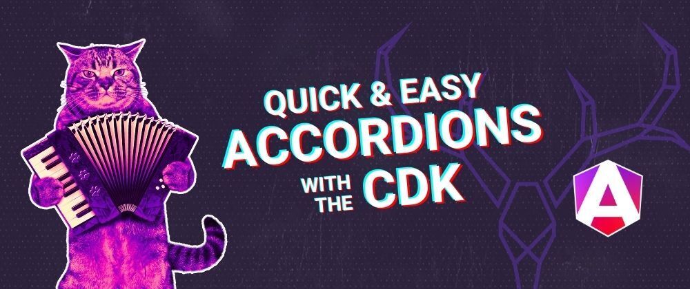 Cover image for Angular CDK Tutorial: Accordion Module