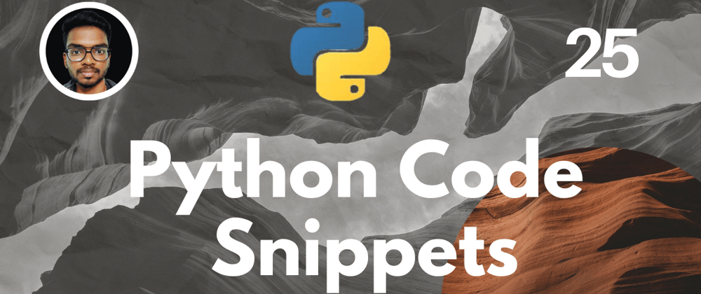 Cover image for Python Code Snippets