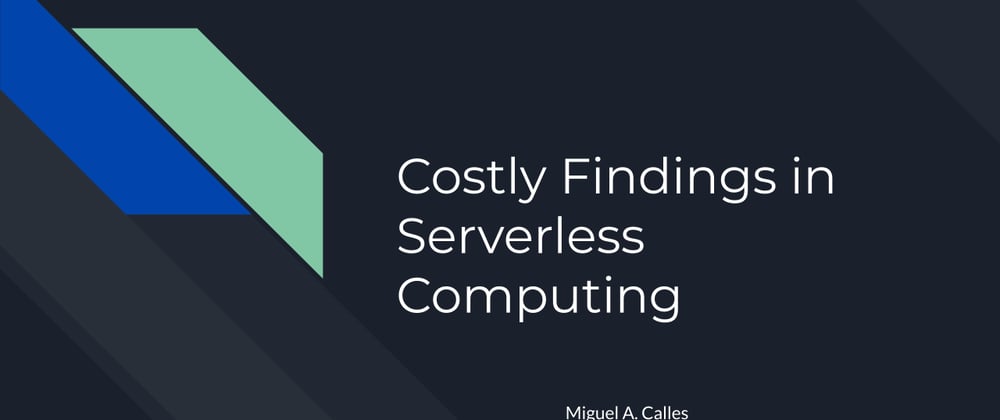 Cover image for Six Costly Findings in AWS Serverless Computing