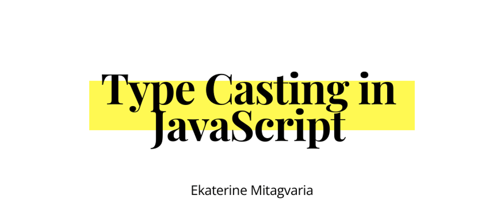 Cover image for Type Casting in JavaScript