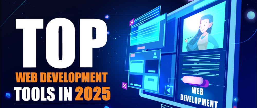 Cover Image for 20+ Best Web Development Tools & Software (With Pricing) to Use in 2025🎉🔥🔥