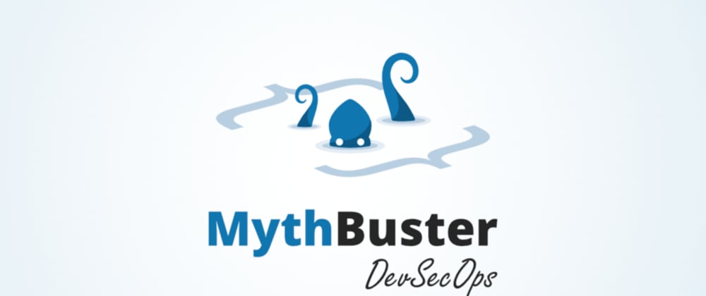 Cover image for DevSecOps MythBuster : “Nothing fails in the cloud / SaaS…”