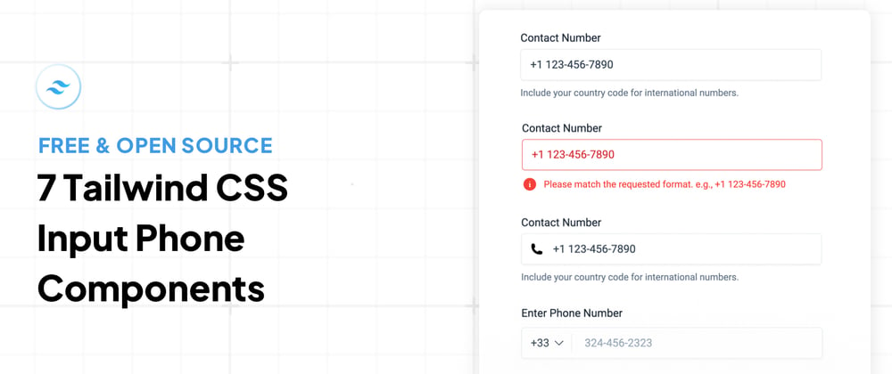 Cover image for 7 Tailwind CSS Input Phone Components [Free & Open-Source]