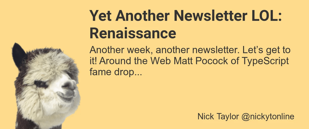 Cover image for Yet Another Newsletter LOL: Renaissance