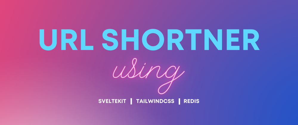 How to make a URL shortner using SvelteKit.