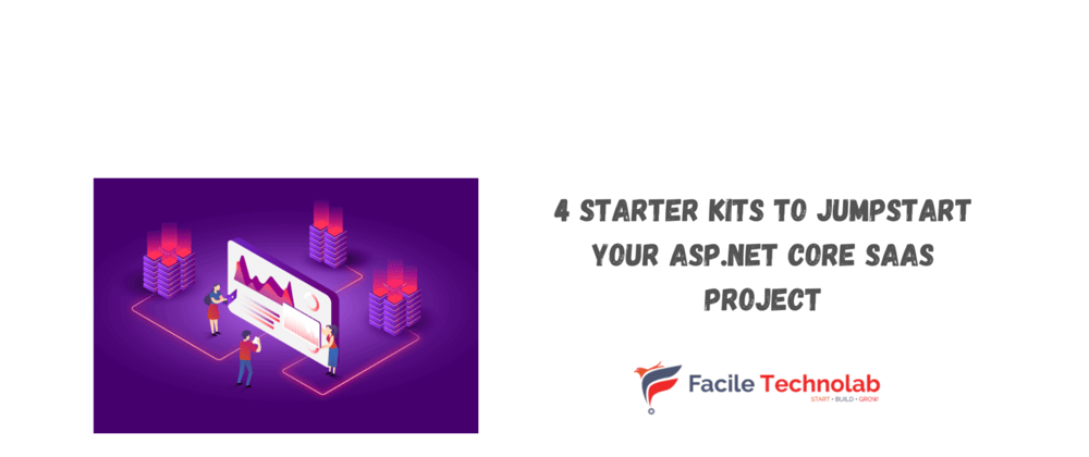 Cover image for 4 Starter Kits to Jumpstart Your ASP.NET Core SaaS Project