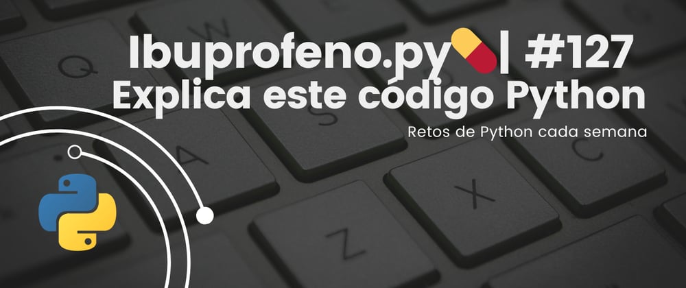 Cover image for Ibuprofeno.py💊| #127: Explica este código Python